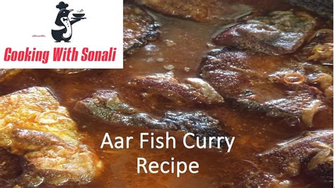 Aar Fish: Nutritional Value And Recipes.